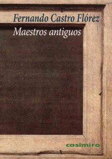 maestros antiguos-fernando castro florez-9791387675110