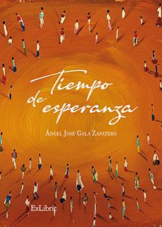 (i.b.d.) tiempo de esperanza-angel jose gala zapatero-9791387707910