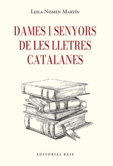 dames i senyors de les lletres catalanes-lelia nomen martin-9791387728410