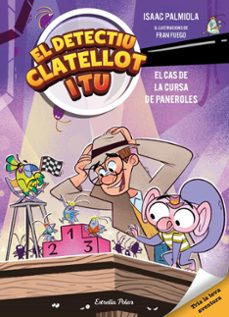 detectiu clatellot i tu 4. el cas de la cursa de paneroles-isaac palmiola-9791387782610