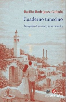 cuaderno tunecino. cartografia de un viaje y de un encuentro-basilio rodriguez cañada-9791387785710