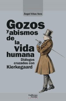 gozos y abismos de la vida humana (ebook)-angel viñas vera-9791387789510