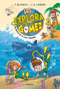 los exploragómez 3 - en busca de la isla tiburón-jose angel labari-9791387809010