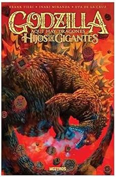 godzilla. aqui hay dragones - hijos de gigantes-frank tieri-iñaki miranda-9791387953010