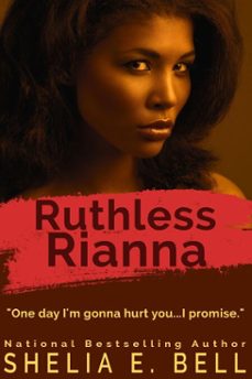 ruthless rianna-shelia bell-9798201452810