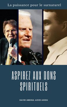 aspirez aux dons spirituels-david abdoul azize aikou-9798223953210
