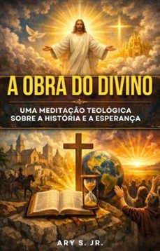 a obra do divino (ebook)-ary, jr. s.-9798224808410