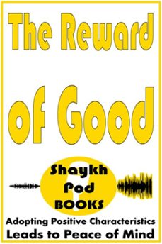 the reward of good (ebook)-shaykhpod books-9798231496310