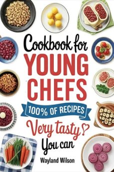 cookbood for young chefs  100s of recipes very tasty you can cook (ebook)-9798232840310
