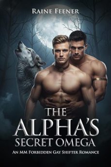the alpha's secret omega: an mm forbidden gay shifter romance (ebook)-raine feener-9798232964610