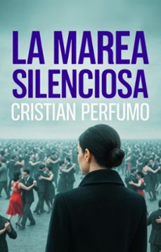 la marea silenciosa (ebook)-cristian perfumo-9798232995010