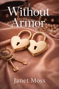 without armor (ebook)-janet moss-9798233167010