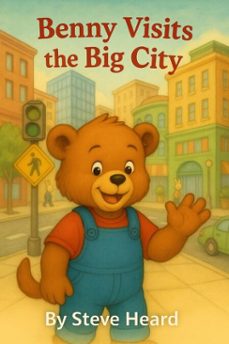 benny visits the big city (ebook)-steve heard-9798233185410