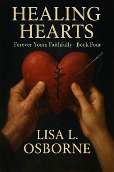 healing hearts (ebook)-lisa l. osborne-9798233240010