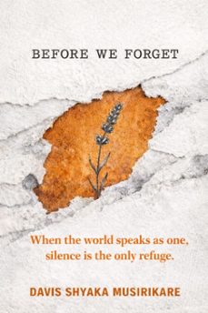 before we forget (ebook)-davis shyaka musirikare-9798233532610