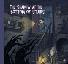 the shadow at the bottom of the stairs (ebook)-david wright-9798233671210