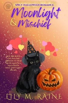 moonlight &amp; mischief (ebook)-lily m. raine-9798233839610