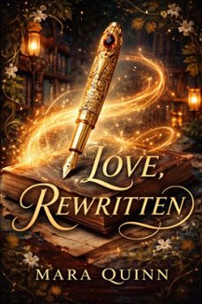 love, rewritten (ebook)-mara quinn-9798233932410