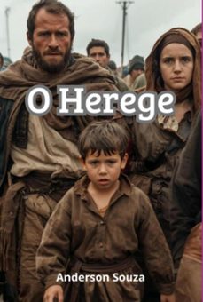 o herege (ebook)-anderson souza-9798272370310