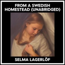 from a swedish homestead (unabridged) (audiolibro)-selma lagerlof-9798822567610