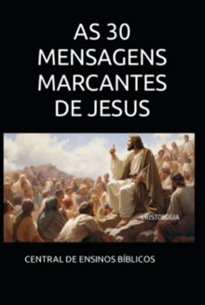 as 30 mensagens marcantes de jesus (ebook)-central ensinos de bíblicos-9798880193110