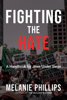 fighting the hate: a handbook for jews under siege (ebook)-melanie phillips-9798895656310