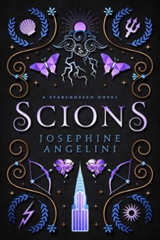 scions: a starcrossed novel (ebook)-josephine angelini-9798985581010