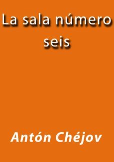 la sala numero seis (ebook)-j. borja-anton pavlovich chejov-cdlap00002010
