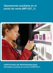 mf1327_1 - operaciones auxiliares en el punto de venta (ebook)-encarnacion garrido fernandez-cdlel00000110