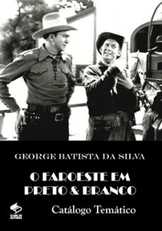 o faroeste em preto e branco (ebook)-george batista da silva-3410001932120