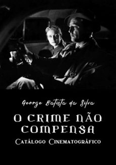 o crime no compensa (ebook)-george batista da silva-3410002048820
