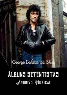 albuns setentistas (ebook)-george batista da silva-3410003065420