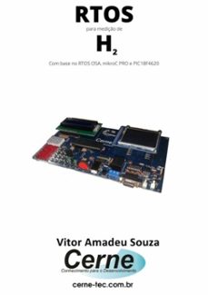 rtos para mediço de h2 com base no rtos osa, mikroc pro e pic18f4620 (ebook)-vitor amadeu souza-3410003726420