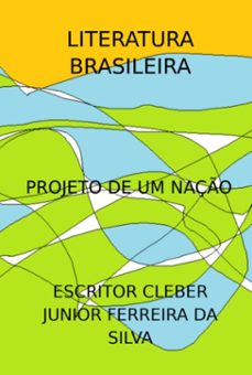 projeto de um naço (ebook)-escritor cleber junior ferreira da silva-3410006797120