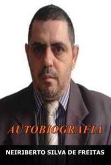 autobiografia (ebook)-neiriberto silva de freitas-3410006983820