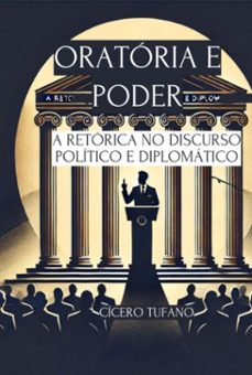 oratoria e poder (ebook)-cícero tufano-3410007782620