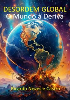 desordem global (ebook)-ricardo neves e castro-3410007820520