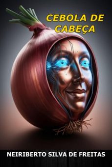 cebola de cabeça (ebook)-neiriberto silva de freitas-3410007840320