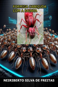 formiga cabeçuda com a rainha (ebook)-neiriberto silva de freitas-3410008658320