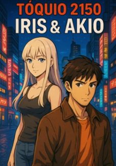 toquio 2150 iris &amp; akio (ebook)-fernando moura-3410008892120