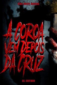 a coroa vem depois da cruz (ebook)-gil coutinho-3410009123520
