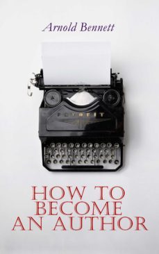 how to become an author (ebook)-arnold bennett-4057664137920