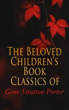 the beloved children's book classics of gene stratton-porter (ebook)-gene stratton porter-4057664557520