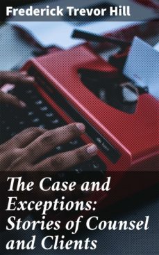 the case and exceptions: stories of counsel and clients (ebook)-4057664565020