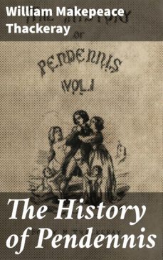 the history of pendennis (ebook)-william makepeace thackeray-4057664646620