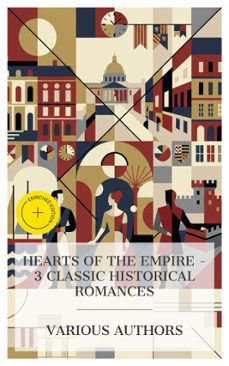 hearts of the empire  3 classic historical romances (ebook)-elizabeth cleghorn gaskell-makepeace thackeray-4066339985520