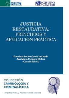 justicia restaurativa: principios y aplicacion practica (ebook)-francisco rubén garcía del vado-4099995623420