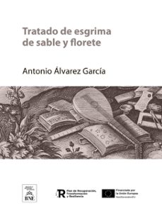 tratado de esgrima de sable y florete (ebook)-antonio alvarez garcia-4099995625820