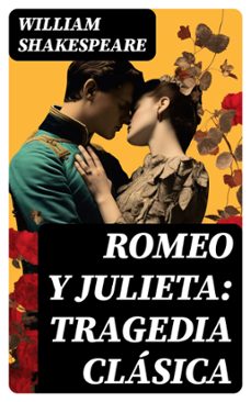 romeo y julieta: tragedia clasica (ebook)-william shakespeare-8596547725220