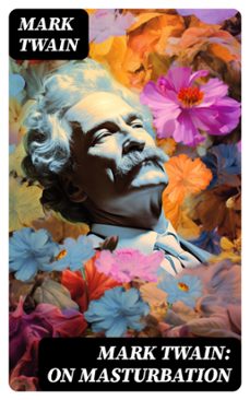mark twain: on masturbation (ebook)-mark twain-8596547762720
